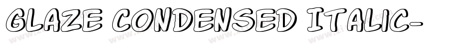 Glaze Condensed Italic字体转换